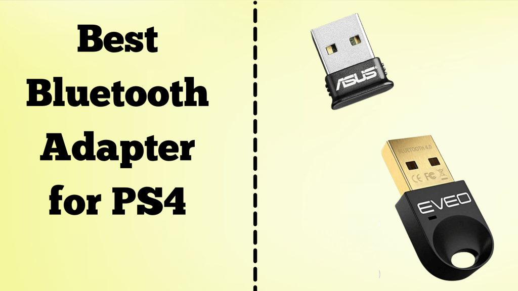 Best Bluetooth Adapters for PS4