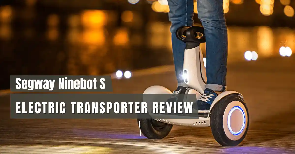 Segway Ninebot S Electric Transporter Review 2024